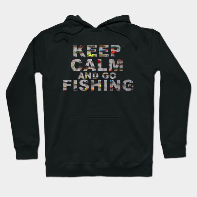 Keep Calm And Go Fishing Hoodie by broVario